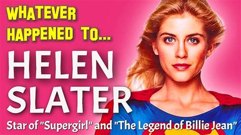 helen slater supergirl|what happened to helen slater.